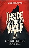 Inside the Wolf