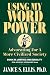 USING MY WORD POWER: Advocating For A More Civilized Society, Book III: Justice and Equality