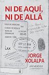 Ni De Aqui, Ni De...