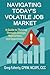 Navigating Today’s Volatile Job Market by Greg Faherty