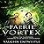 The Faerie Vortex: The Para...