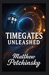 Timegates Unleashed