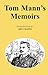 Tom Mann's Memoir's