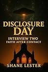 Disclosure Day: Interview Two Faith After Contact Disclosure Day: Interview Two Faith After Contact