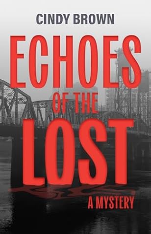 Echoes of the Lost: A Mystery