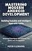 Mastering Modern Android De...