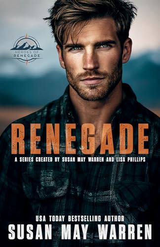 Renegade (Heroes of Renegade Book 1)
