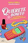 Quiérete bonito /...