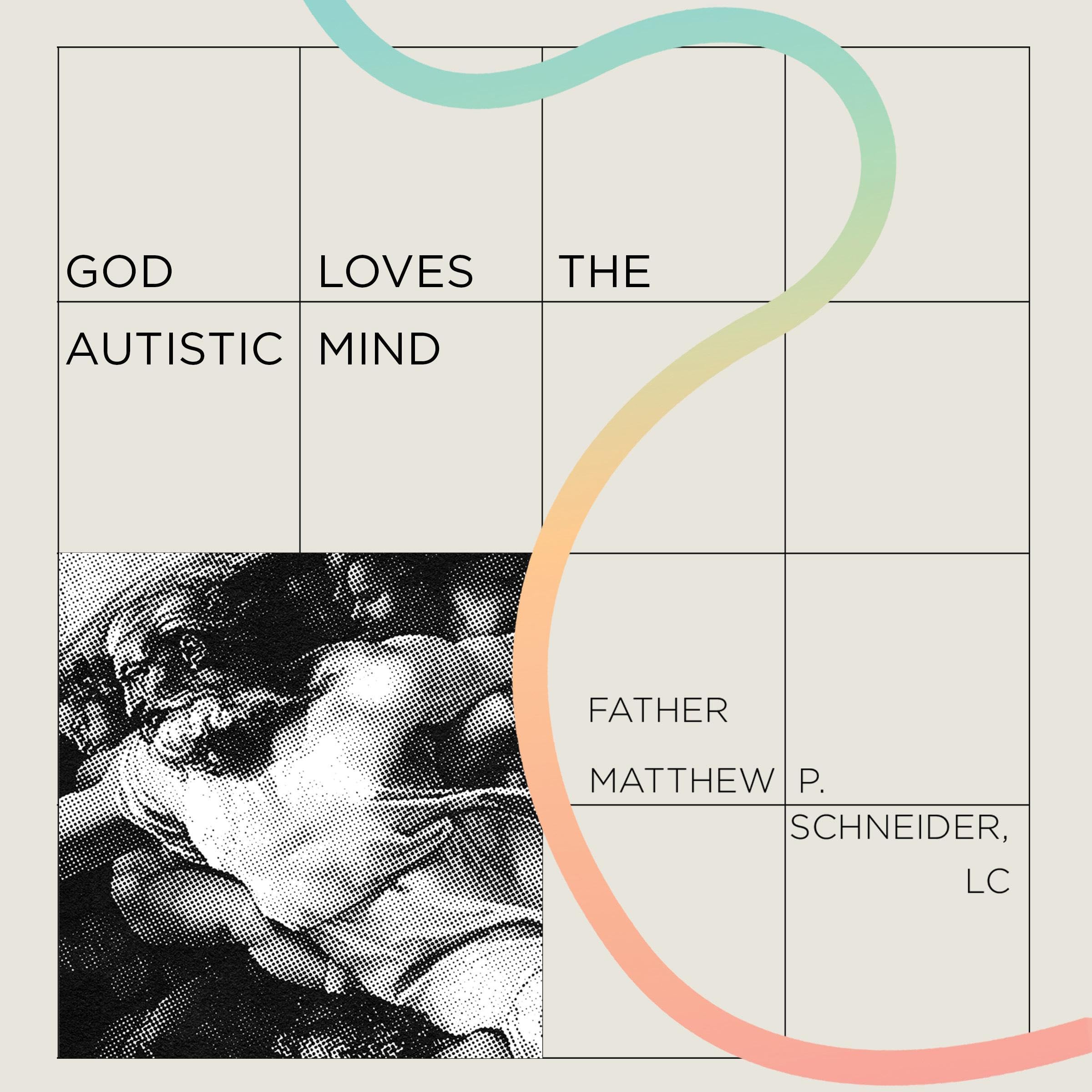 God Loves the Autistic Mind: Prayer Guide for Those on the Spectrum and Those Who Love Us (Audible Audio)