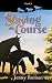 Staying the Course: Book 3
