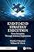 End-to-End Strategy Execution: From Inception Through Solution Deployment