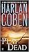Play Dead by Harlan Coben