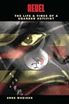 Rebel: The Life a...