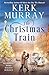 The Christmas Train (Sugarberry Ridge Holiday Romance Book 5)