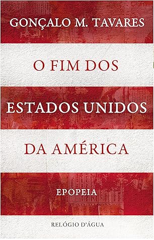 O Fim dos Estados Unidos da América