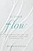 Divine Flow: Reclaiming the...