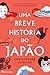 Uma Breve História do Japão