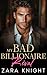 My Bad Billionaire Rival by Zara Knight