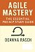 Agile Mastery: The Essential PMI-ACP® Study Guide