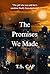 The Promises We Made by T.S.  Cap
