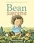 Bean Supreme (Tiny Bean's Big Adventures, Book #2)