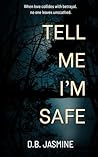Tell Me I'm Safe