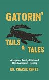 Gatorin' Tails & ...