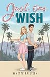 Just One Wish by Janette Rallison