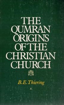 The Qumran Origins of the Christian Church