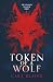 Token of a Wolf: An enemies...