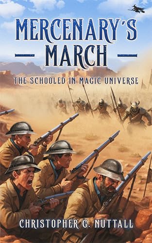 Mercenary’s March (The Schooled in Magic Universe)