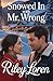 Snowed In With Mr. Wrong - ...