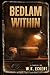 Bedlam Within