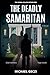The Deadly Samaritan