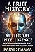 A Brief History of Artificial Intelligence by Rajni Sharma