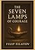 The Seven Lamps of Courage