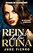 Reina de la Ruina: Una oscu...