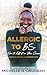 Allergic to B.S.: How to Ki...