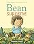 Bean Supreme (Tiny Bean's Big Adventures, Book #2)