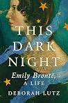 This Dark Night: Emily Bronte, A Life Book cover for This Dark Night: Emily Bronte, A Life