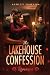 TheLakehouse Confession