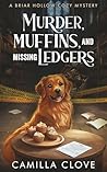 Murder, Muffins, ...
