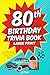 80th Birthday Trivia Book - Large Print by JD Penn