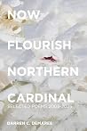 Now Flourish Northern Cardinal by Darren C. Demaree