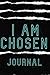 I Am Chosen