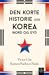 Den korte historie om Korea – Nord og Syd