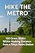 Hike the Metro: 100 Great W...