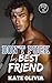 Don’t Puck His Best Friend by Kate Olivia Don’t Puck His Best Friend by Kate Olivia