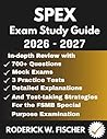 SPEX EXAM Study Guide: In-depth review with 700+ Questions, Mock exams, 3 Practice tests, Detailed explanations and test-taking strategies for the FSMB Special Purpose Examination SPEX EXAM Study Guide: In-depth review with 700+ Questions, Mock exams, 3 Practice tests, Detailed explanations and test-taking strategies for the FSMB Special Purpose Examination