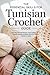 The Essential Skills for Tunisian Crochet Guide by Osbert Garner